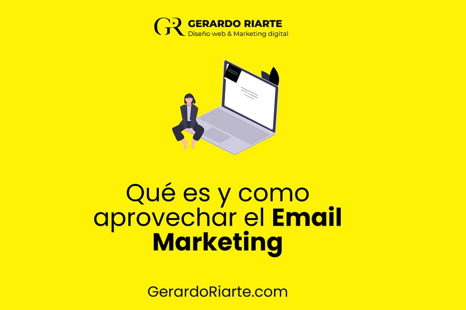 Que es y como aprovechar email marketing - GerardoRiarte.com